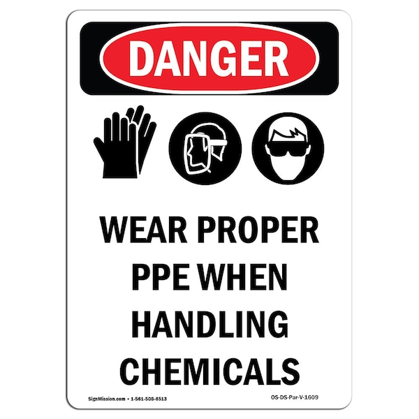Signmission OSHA Danger Sign, Wear Proper PPE When, 10in X 7in Rigid Plastic, 7" W, 10" H, Portrait OS-DS-P-710-V-1609 - main